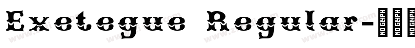 Exetegue Regular字体转换